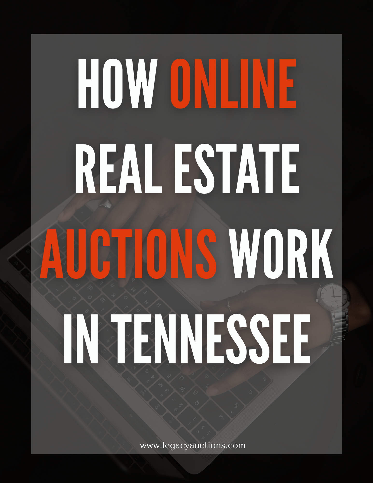 How Online Real Estate Auctions Work in Tennesse